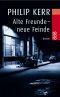 [Bernhard Gunther 03] • Alte Freunde neue Feinde